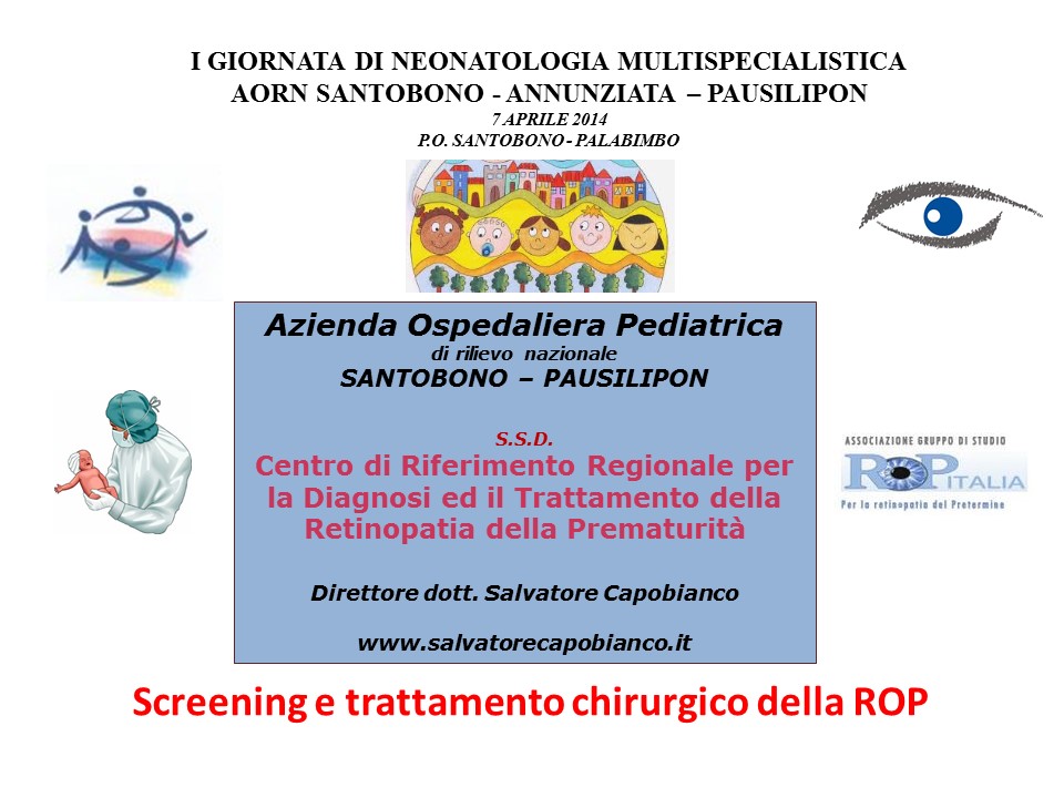 Retinopatia del prematuro (ROP) - Malattia vascolare della retina nei neonati pretermine